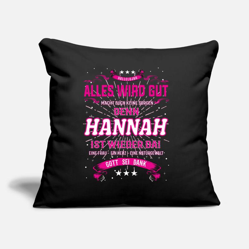 Alles wird gut, Hannah ist wieder da Design Sofakissen mit Füllung 45 x 45 cm