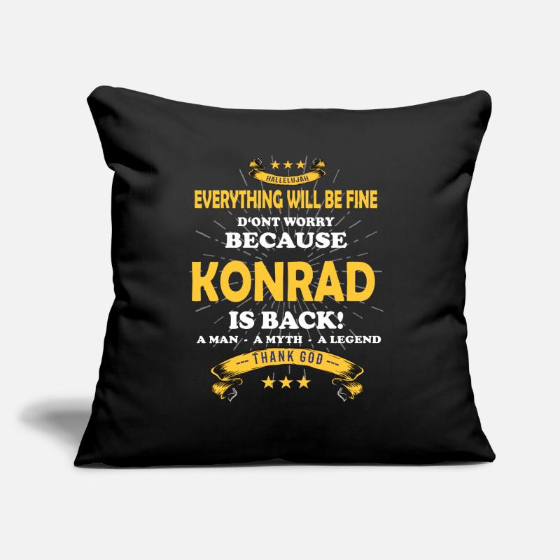 Everything will be fine Konrad Is back Sofa pillow with filling 45cm x 45cm