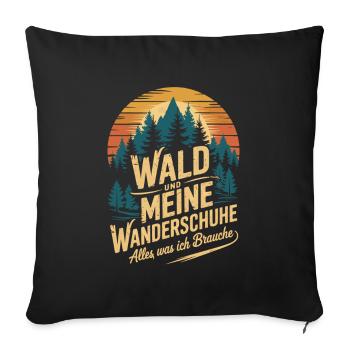 Wandern Wald Berge Wanderschuhe Spruch - Sofakissen mit Füllung 45 x 45 cm - Schwarz - Vorne