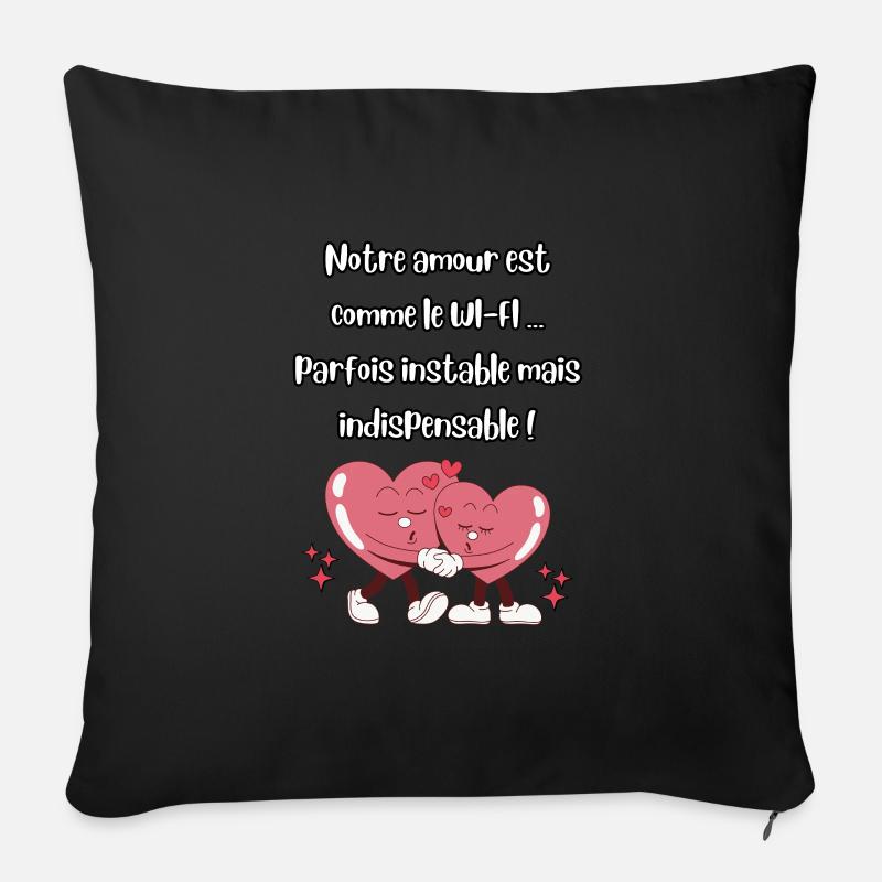 Déclaration amoureuse humoristique saint-valentin - Coussin et housse de 45 x 45 cm - noir