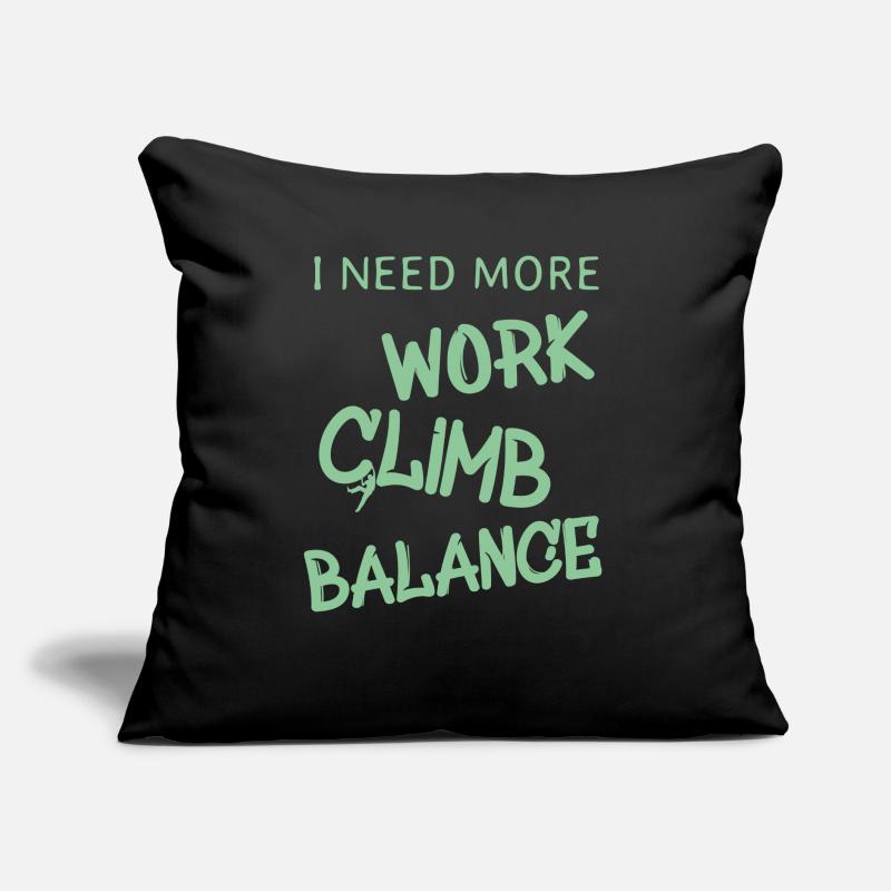 i need more work climb balance Sofakissen mit Füllung 45 x 45 cm