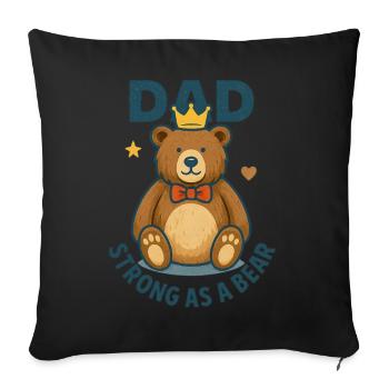 Dad, strong as a bear - Sofa pillow with filling 45cm x 45cm - black - Front