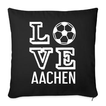 Love Aachen / Stadt in NRW - Sofakissen mit Füllung 45 x 45 cm - Schwarz - Vorne