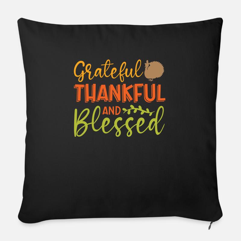 Grateful, grateful and - Sofa pillow with filling 45cm x 45cm - black