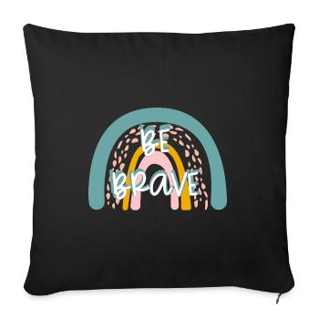 Be Brave! Rainbow - Sofa pillow with filling 45cm x 45cm - black - Front