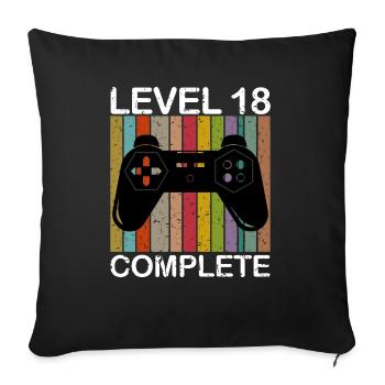 Level 18 Complete - 18. Geburtstag Gamer - Sofakissen mit Füllung 45 x 45 cm - Schwarz - Vorne