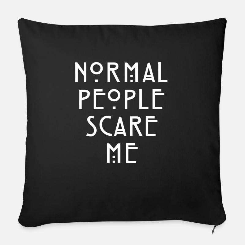 NORMAL PEOPLE SCARE ME - Coussin et housse de 45 x 45 cm - noir