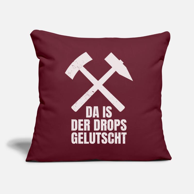 Da Is Der Drops Gelutscht Schlägel Und Eisen Sofakissen mit Füllung 45 x 45 cm
