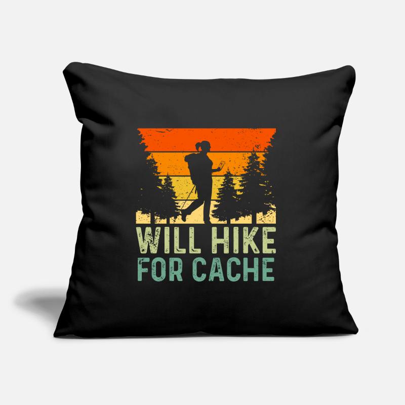 Will Hike For Cache Funny Geocaching Sofa pillow with filling 45cm x 45cm