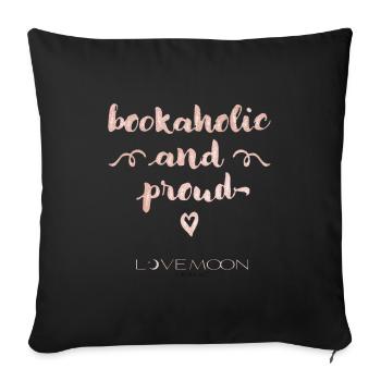 bookaholic & proud - Sofakissen mit Füllung 45 x 45 cm - Schwarz - Vorne