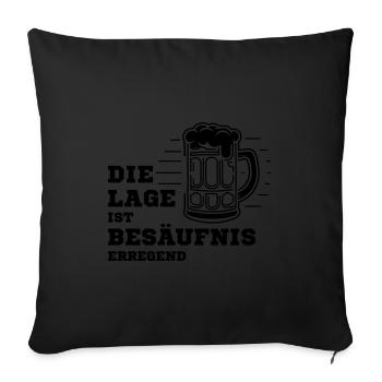 Die Lage ist Besäufnis erregend - Sofakissen mit Füllung 45 x 45 cm - Schwarz - Vorne