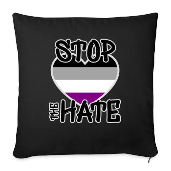 Stop the hate - Asexual flag - LGBTIA+ - Sofa pillow with filling 45cm x 45cm - black - Front
