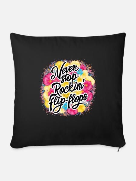 Never Stop Rockin' Flip-Flops Design - Sofakissen mit Füllung 45 x 45 cm - Schwarz