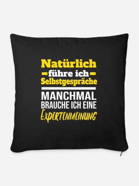 Experte - Natürlich führe ich Selbstgespräche - Sofakissen mit Füllung 45 x 45 cm - Schwarz