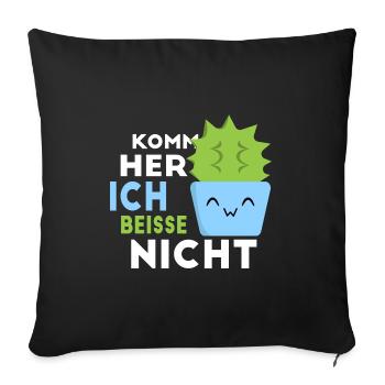 Komm her, ich beiße nicht. Kuscheln Kaktus - Sofakissen mit Füllung 45 x 45 cm - Schwarz - Vorne