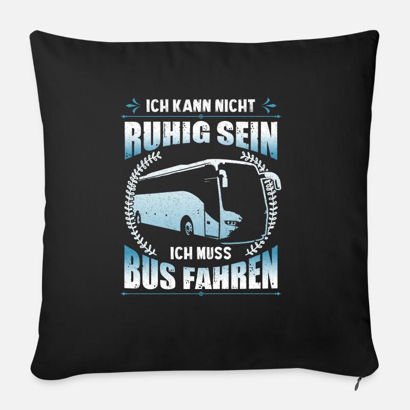 Busfahrer Geschenkideen ich kann - Sofakissen mit Füllung 45 x 45 cm - Schwarz