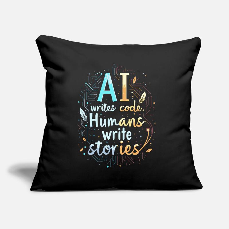 AI Writes Code - Humans Write Stories Sofa pillow with filling 45cm x 45cm
