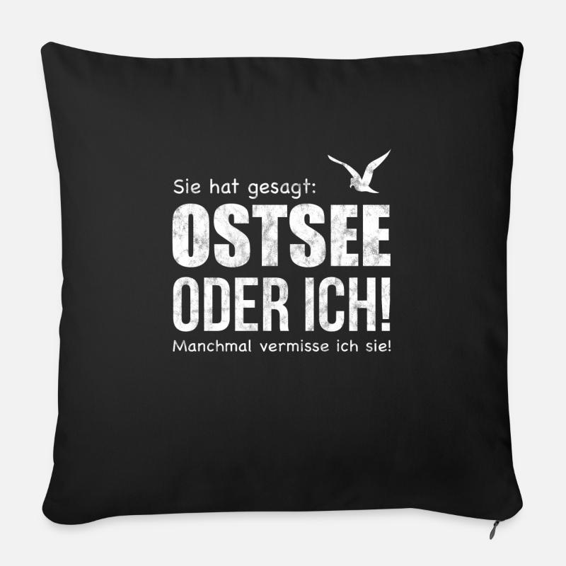 Ostsee oder ich! Mann | Norden Meer Küste Hafen - Sofakissen mit Füllung 45 x 45 cm - Schwarz