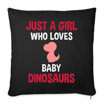 Juste une fille qui aime les bébés dinosaures - Coussin et housse de 45 x 45 cm - noir - Devant