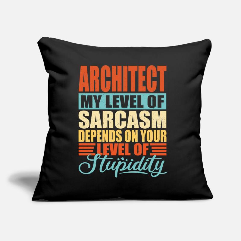Architect sarcasm Funny architect Sofa pillow with filling 45cm x 45cm