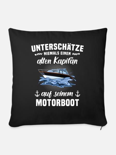 Kapitän Motorboot Boot Unterschätze Spruch - Sofakissen mit Füllung 45 x 45 cm - Schwarz