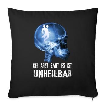 The doctor says there is incurable football - Sofa pillow with filling 45cm x 45cm - black - Front