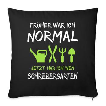 Garten Schrebergarten Sprüche - Sofakissen mit Füllung 45 x 45 cm - Schwarz - Vorne