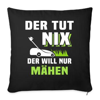 Rasen Mähen Garten - Sofakissen mit Füllung 45 x 45 cm - Schwarz - Vorne