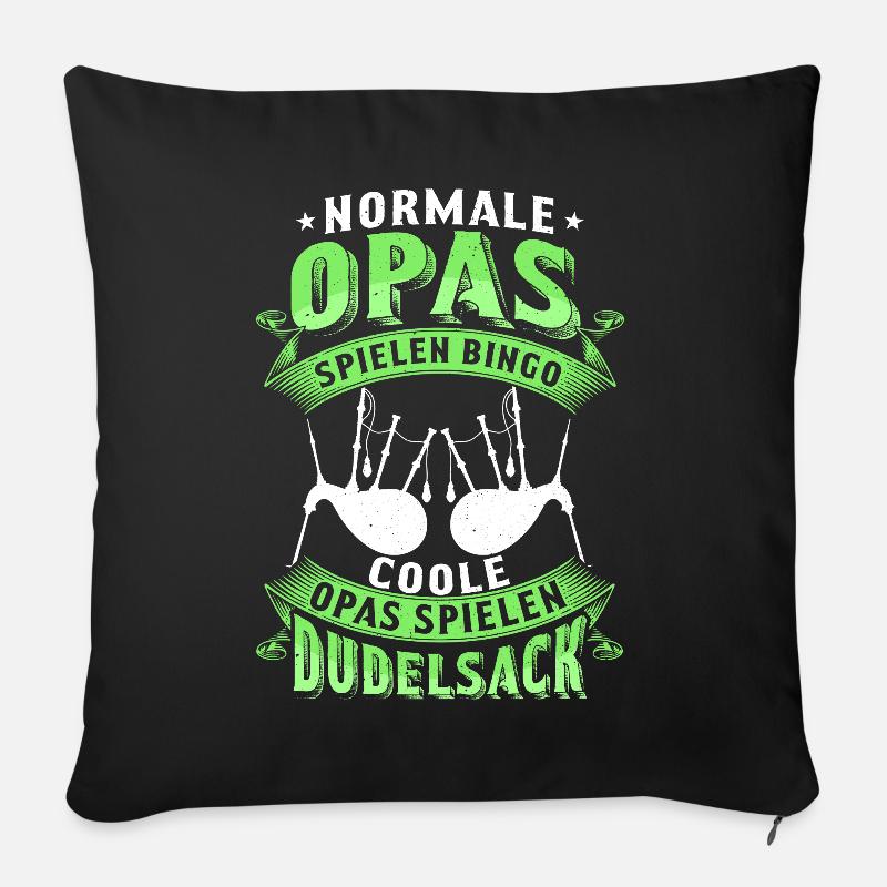 Dudelsack Opa Geschenk Sackpfeife Dudelsackspieler - Sofakissen mit Füllung 45 x 45 cm - Schwarz