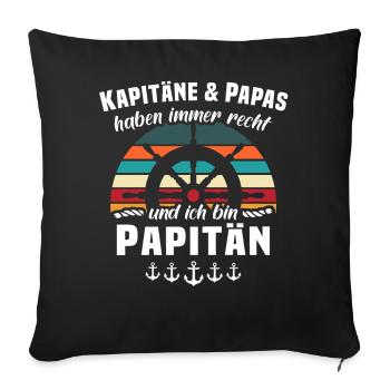 Kapitän Papa Geschenk Papitän Sprüche - Sofakissen mit Füllung 45 x 45 cm - Schwarz - Vorne