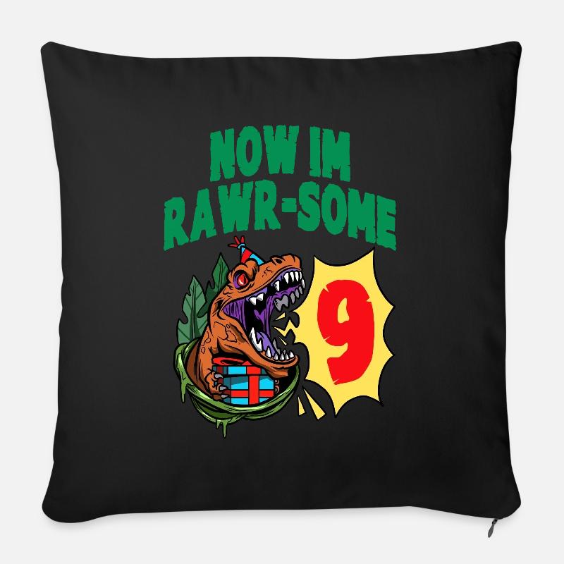Jetzt bin ich Rawr-Some 9 TRex Dinosaurier Geburtstag - Sofakissen mit Füllung 45 x 45 cm - Schwarz