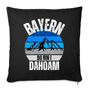 Bayern Berge Alpen Dahoam Heimat Dialekt Wandern - Sofakissen mit Füllung 45 x 45 cm - Schwarz - Vorne