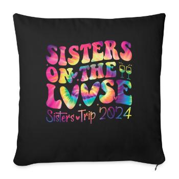 Sisters on the Run Sisters' Trip 2024 - Sofa pillow with filling 45cm x 45cm - black - Front