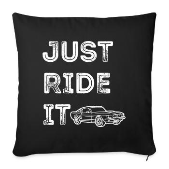 JUST RIDE IT - Sofakissen mit Füllung 45 x 45 cm - Schwarz - Vorne