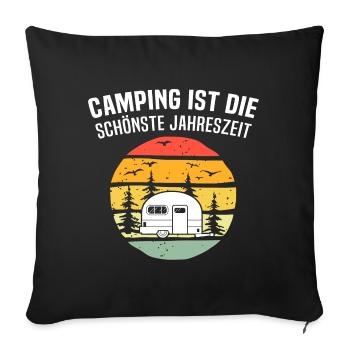 Camping Wohnwagen Geschenk Spruch - Sofakissen mit Füllung 45 x 45 cm - Schwarz - Vorne