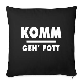 Saarländer Saarländisch Saarland Spruch geh fott - Sofakissen mit Füllung 45 x 45 cm - Schwarz - Vorne