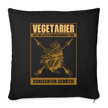 Vegetarian is an old Indian word - Anti Vegan - Sofa pillow with filling 45cm x 45cm - black - Front
