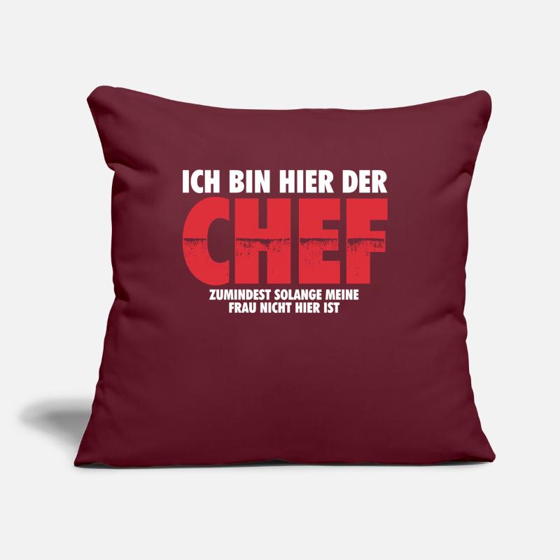 Ich bin hier der Chef | Ehemann Mann Geschenk Sofakissen mit Füllung 45 x 45 cm