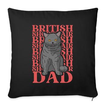 British Shorthair Dad British Shorthair BKH Cat - Sofa pillow with filling 45cm x 45cm - black - Front