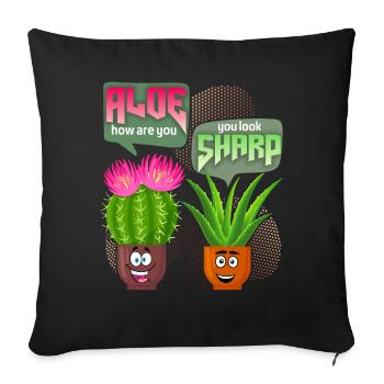 Aloe vera, cactus cactus, funny saying, pun - Sofa pillow with filling 45cm x 45cm - black - Front