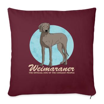Weimaraner Hunde Hundebesitzer Geschenk - Sofakissen mit Füllung 45 x 45 cm - Burgunderrot - Vorne