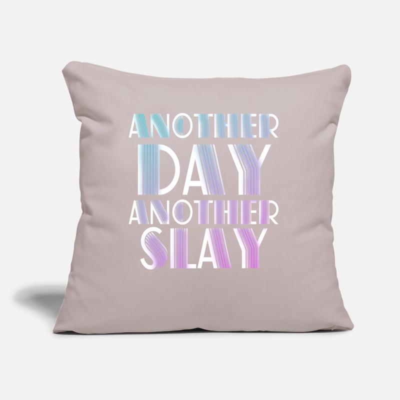 Ein weiterer Tag, ein weiterer Slay Motivierend Sofakissen mit Füllung 45 x 45 cm
