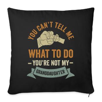 Not My Granddaughter - Sofa pillow with filling 45cm x 45cm - black - Front