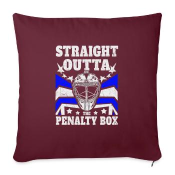 Ice Hockey Hockey - Straight Outta the Penalty Box - Sofa pillow with filling 45cm x 45cm - burgundy - Front