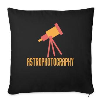Astronomy Astrophotographer Stargazing - Sofa pillow with filling 45cm x 45cm - black - Front