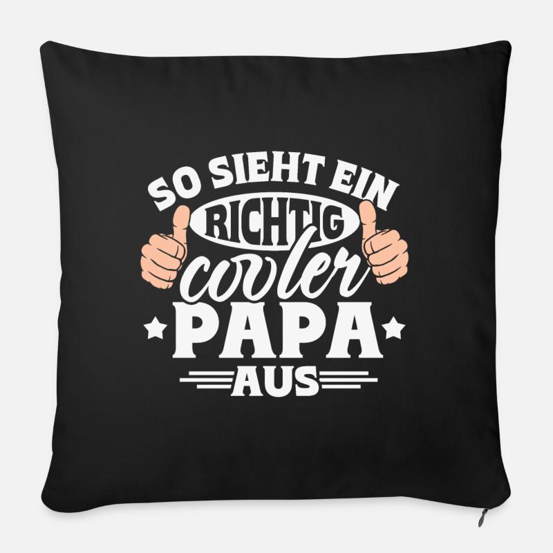 So sieht ein richtig cooler Papa aus - Sofakissen mit Füllung 45 x 45 cm - Schwarz