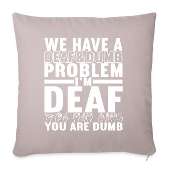 Deaf Deaf-mute Deaf - Sofa pillow with filling 45cm x 45cm - light taupe - Front