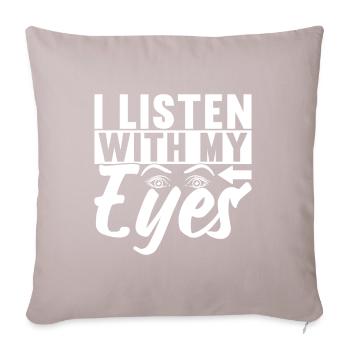 Deaf Deaf-mute Deaf - Sofa pillow with filling 45cm x 45cm - light taupe - Front