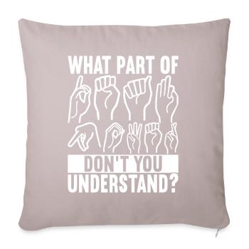 Deaf Deaf Mute Deaf - Sofa pillow with filling 45cm x 45cm - light taupe - Front