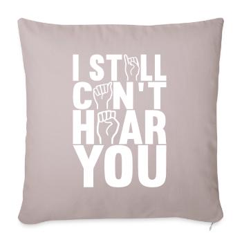 Deaf Deaf Mute Deaf - Sofa pillow with filling 45cm x 45cm - light taupe - Front